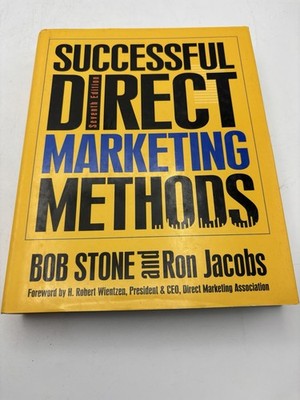 Successful Direct Marketing Methods, Seventh Edition by Ron Jacobs and Bob Stone