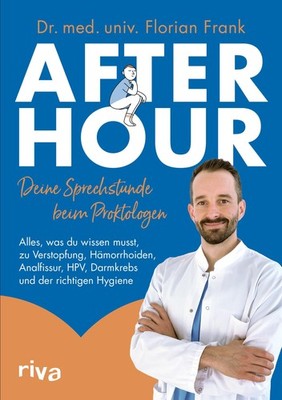 After Hour - deine Sprechstunde beim Proktologen ~ Florian F ... 9783742324283