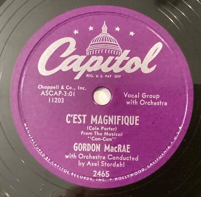 Gordon MacRae   78 rpm Capitol 2465: C est magnifique/Homin  Time; E cond