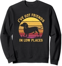 I've Got Friends In Low Places Funny Dachshund  Unisex Crewneck Sweatshirt