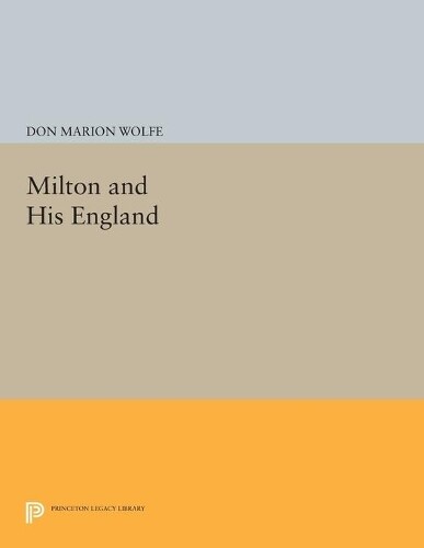Thumbnail - Don Marion Wolfe Milton And His England (taschenbuch) (us Import)