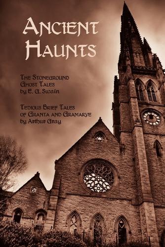 E Swain Arthur Gray Ancient Haunts (taschenbuch)