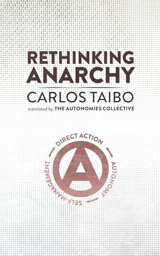 Rethinking Anarchy by Carlos Taibo (Paperback Book) - Image 3