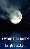 Leigh Brackett | A World Is Born | Taschenbuch | Englisch (2009)