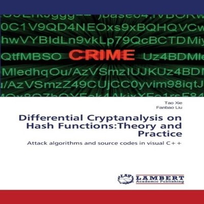 Differential Cryptanalysis on Hash FunctionsTheory and Practice X