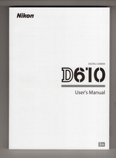 Nikon D610 Genuine DSLR Camera Instruction Book / Manual / User Guide In English