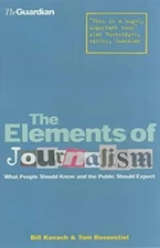 The Elements of Journalism Paperback Bill, Rosenstiel, Tom Kovach