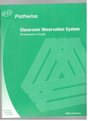 CLASSROOM OBSERVATION SYSTEM- ORIENTATION GUIDE- 2002 By Educational Testing