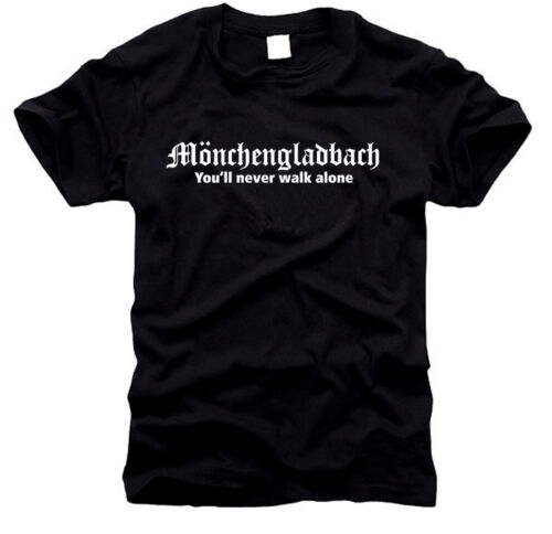Mönchengladbach You'll never walk alone - T-Shirt- Gr. S bis XXXL - Afbeelding 1 van 1