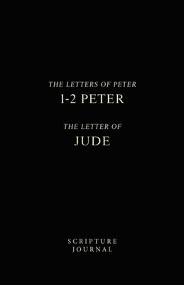 Scripture Journal: 1-2 Peter & Jude