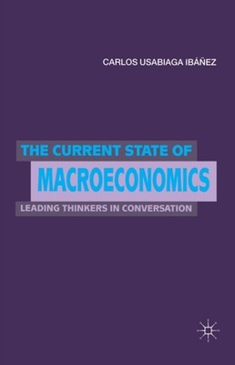 Usabiaga-Ibnez - Current State of Macroeconomics   Leading Thinkers i - X555z