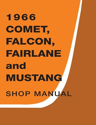 #ad #ad 1966 Ford Comet Falcon Fairlane Mustang Shop Manual $45.27