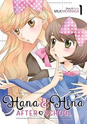 Hana and Hina after School Vol. 1 Paperback Milk Morinaga