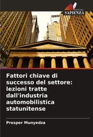 Prosper Munyedza | Fattori Chiave Di Successo Del Settore: Lezioni Tratte...