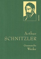 Arthur Schnitzler Arthur Schnitzler, Gesammelte Werke