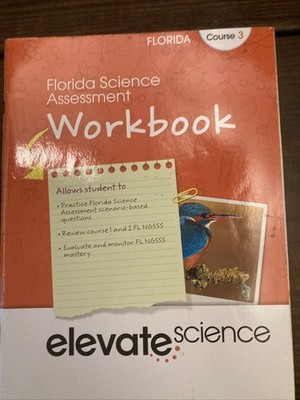 Elevate Science Grade 8 Florida Course 3 Student Assessment Workbook
