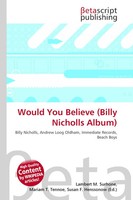 Would You Believe (Billy Nicholls Album) Lambert M. Surhone (U. A.) Taschenbuch
