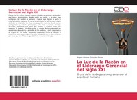 ÁNgela Victoria GonzáLez Navas | La Luz De La RazóN En El Liderazgo Gerencial...