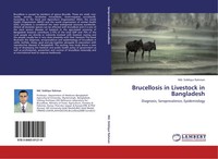 Md. Siddiqur Rahman | Brucellosis In Livestock In Bangladesh | Taschenbuch