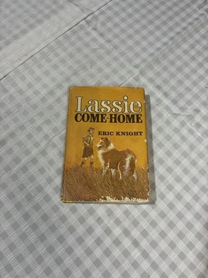 Lassie Come Home by Eric Knight 1964 Book Club Edition Illustrated Hardcover