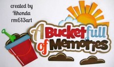 BUCKET MEMORIES SUMMER title paper piecing for Premade Scrapbook Pages by Rhonda