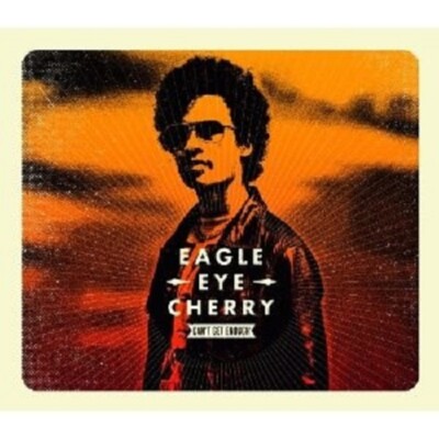 EAGLE-EYE CHERRY - CAN'T GET ENOUGH (2-TRACK)  CD SINGLE POP INTERNATIONAL NEU 