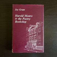 HAROLD MONRO & THE POETRY BOOKSHOP by Joy Grant - Hardcover With Dustjacket