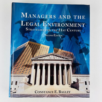 Managers and the Legal Environment: Strategies for the 21st Century 2nd Edition
