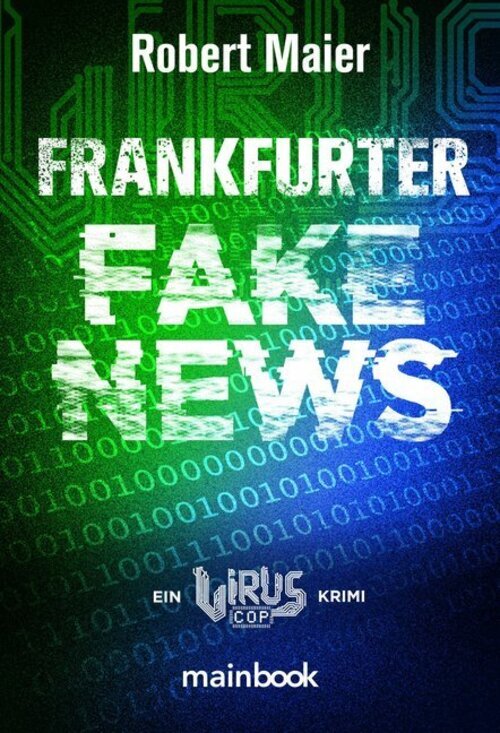Thumbnail - Frankfurter Fake News Ein Virus Cop Krimi Robert Maier Taschenbuch 210