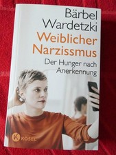Bärbel Wardetzki, Weiblicher Narzissmus