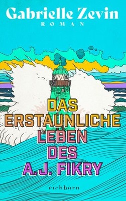 Das erstaunliche Leben des A.J. Fikry | Gabrielle Zevin | deutsch