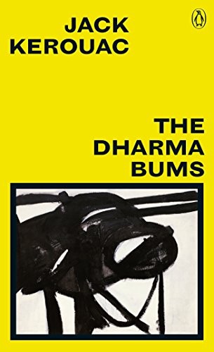 The Dharma Bums: Jack Kerouac (Great Kerouac) - Kerouac, Jack