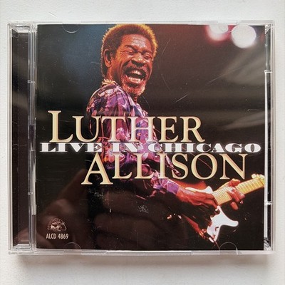 Live! in Chicago by Allison, Luther (CD, 1999) 2 CD Set