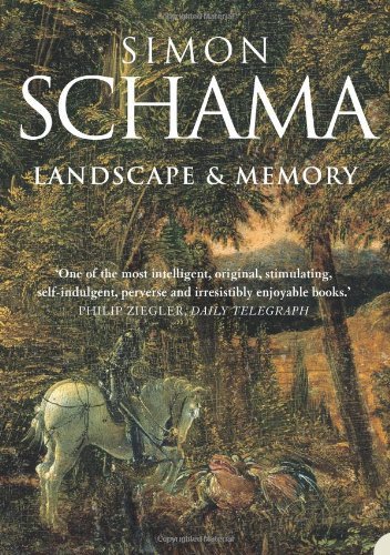 Landscape and Memory By Simon Schama. 9780006863489