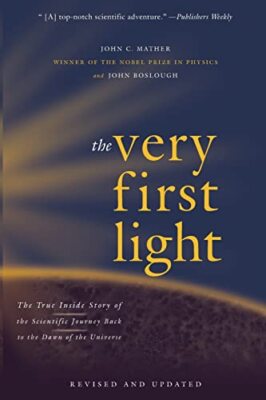 The Very First Light: The True Inside ..., Mather, John