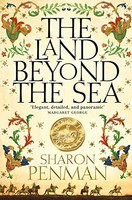 Sharon Penman - Land Beyond The Sea - Paperback - G245Z