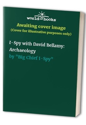 I-Spy with David Bellamy: Archaeology, Big Chief I-Spy