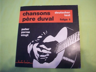 Chansons Pere Duval * Pater Perne singt deutscher Text * EP Single Vinyl neu F 1