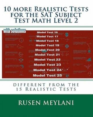10 More Realistic Tests For The Sat Subject Test Math Level 2: Different Fr...