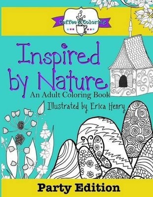 Inspired by Nature: Party Edition by Erica Henry (English) Paperback Book