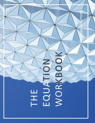 The Equation Workbook