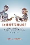 Cyberpsychology : An Introduction to Human-Computer Interaction by Kent L. ...