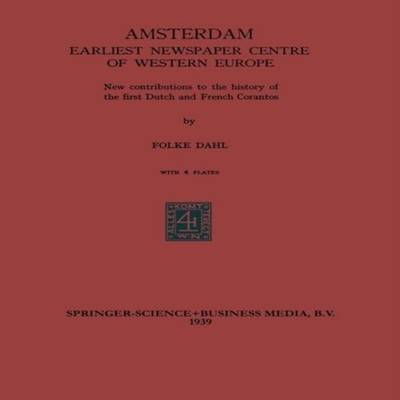 Amsterdam Earliest Newspaper Centre of Western Europe New Contrib