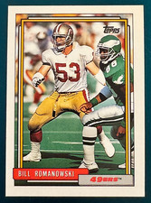 BILL ROMANOWSKI - 1992 - Topps - #220 - San Francisco 49ers