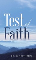 Roy Reynolds | Test Of Faith | Buch | Englisch (2022) | Gebunden | Westbow Press