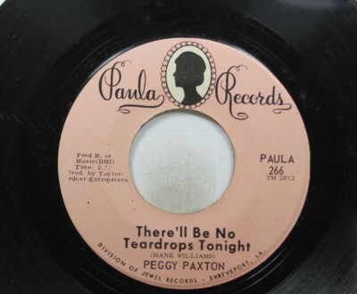 Country 45 Peggy Paxton - There'Ll Be No Teardrops Tonight / I Saw You Tomorrow