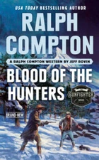 Ralph Compton Blood of the Hunters (The Gunfighter Series) - VERY GOOD