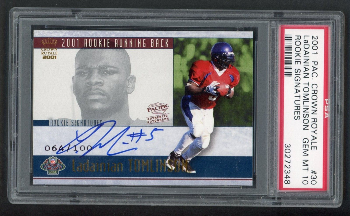 2001 Pacific Crown Royale Ladainian Tomlinson RC Signatures PSA 10