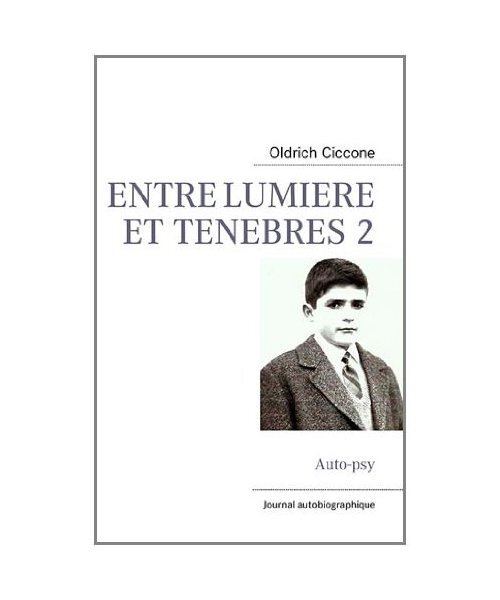 Entre Lumiere Et Tenebres 2, Oldrich Ciccone