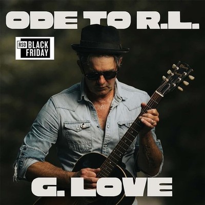 G. Love & Special Sauce - Ode To R.L. Black Friday Re (Vinyl LP - WW - Original)